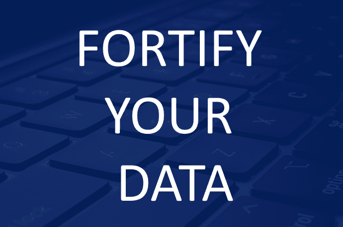 Fortifying business data and infrastructure